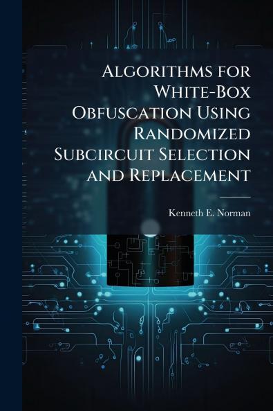 Algorithms for White-Box Obfuscation Using Randomized Subcircuit Selection and Replacement
