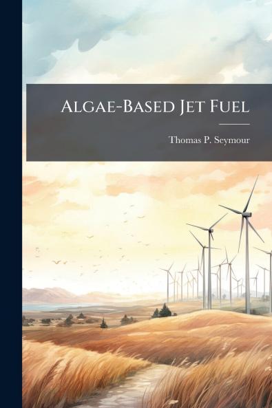 Algae-Based Jet Fuel