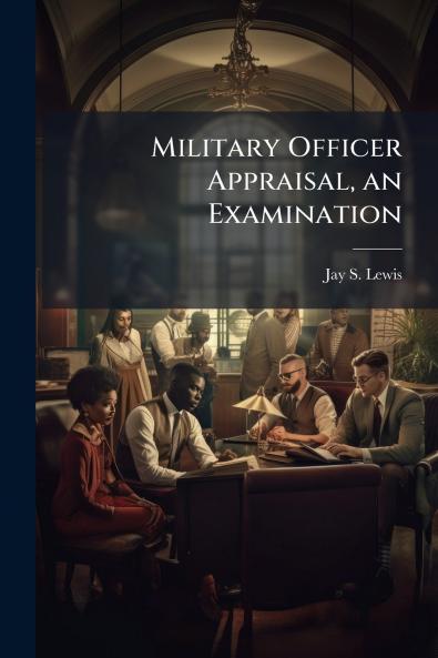 Military Officer Appraisal an Examination