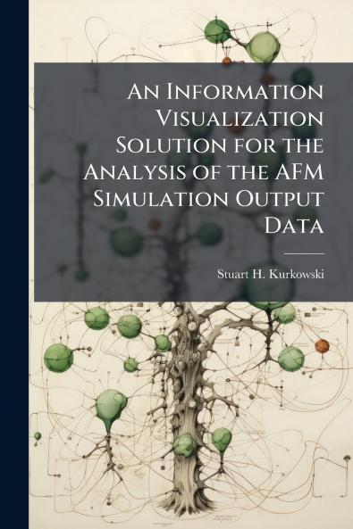 An Information Visualization Solution for the Analysis of the AFM Simulation Output Data