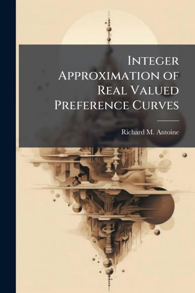 Integer Approximation of Real Valued Preference Curves