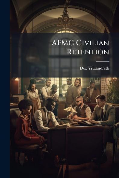 AFMC Civilian Retention