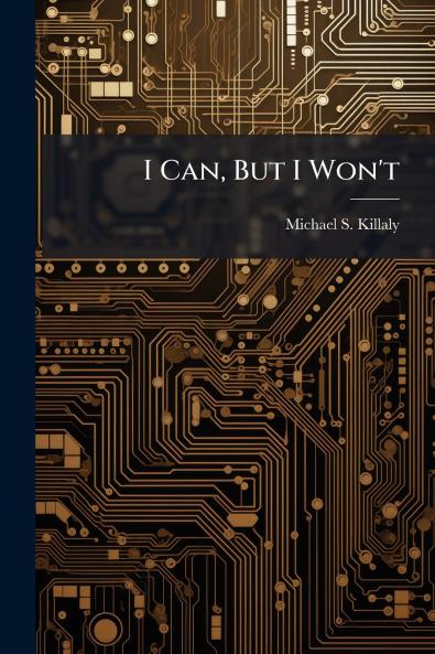 I Can But I Won't