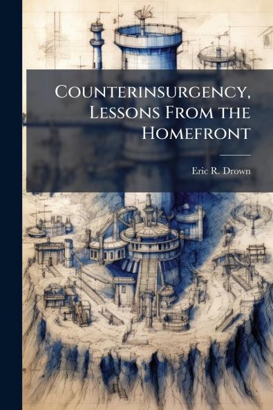 Counterinsurgency Lessons From the Homefront