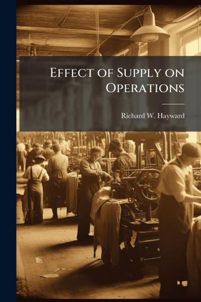 Effect of Supply on Operations