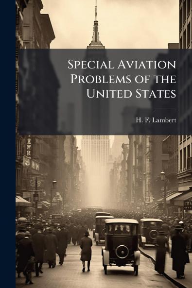 Special Aviation Problems of the United States