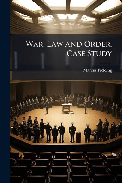 War Law and Order Case Study