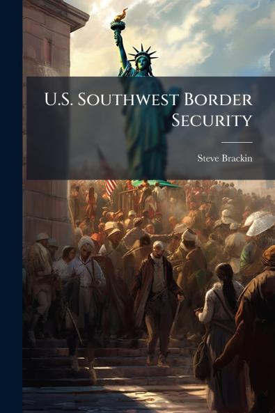 U.S. Southwest Border Security