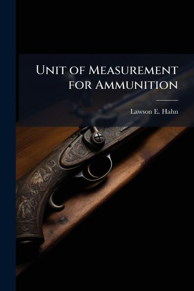 Unit of Measurement for Ammunition