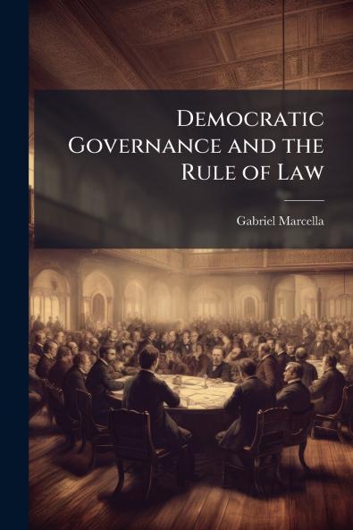 Democratic Governance and the Rule of Law