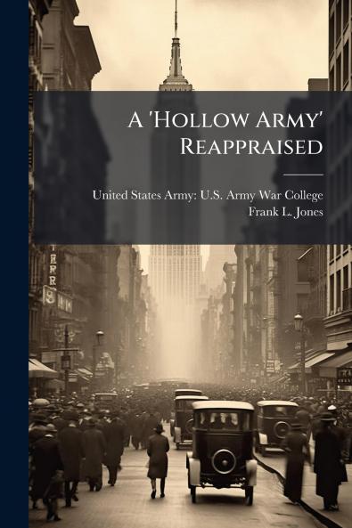 A 'Hollow Army' Reappraised