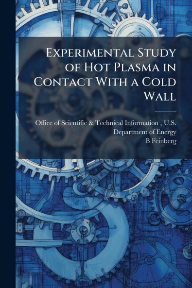 Experimental Study of Hot Plasma in Contact With a Cold Wall