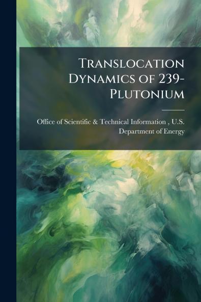 Translocation Dynamics of 239-Plutonium