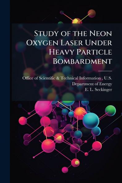 Study of the Neon Oxygen Laser Under Heavy Particle Bombardment