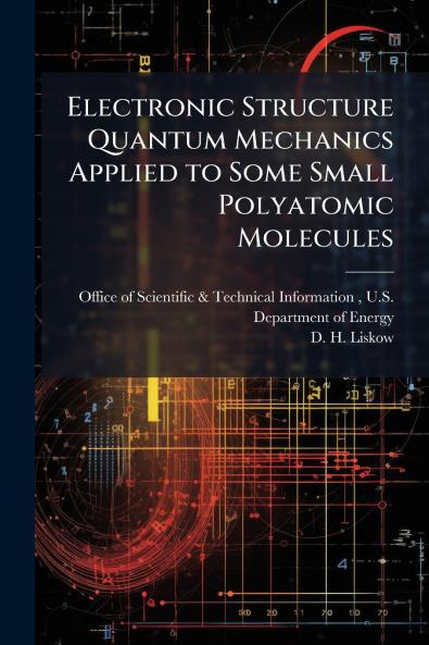 Electronic Structure Quantum Mechanics Applied to Some Small Polyatomic Molecules