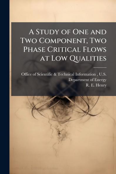 A Study of One and Two Component Two Phase Critical Flows at Low Qualities