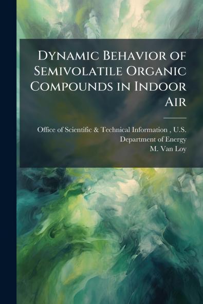 Dynamic Behavior of Semivolatile Organic Compounds in Indoor Air