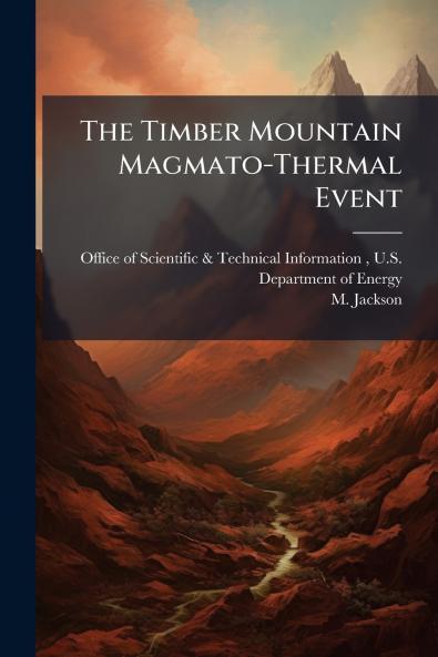 The Timber Mountain Magmato-Thermal Event