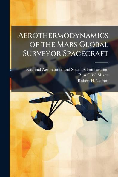 Aerothermodynamics of the Mars Global Surveyor Spacecraft