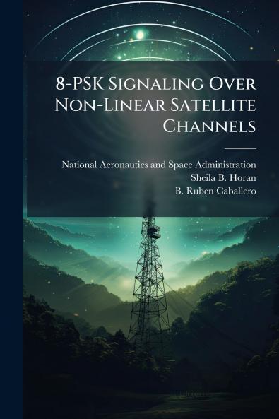 8-PSK Signaling Over Non-Linear Satellite Channels