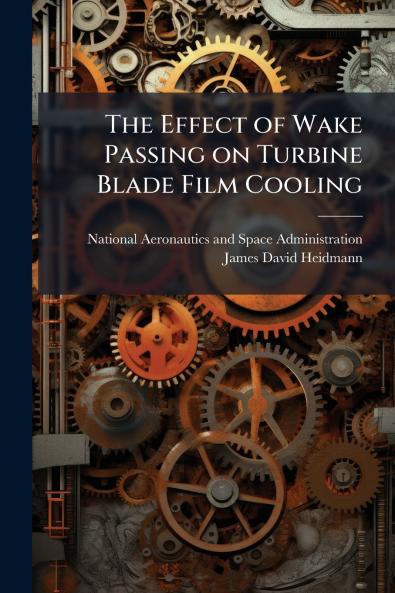 The Effect of Wake Passing on Turbine Blade Film Cooling