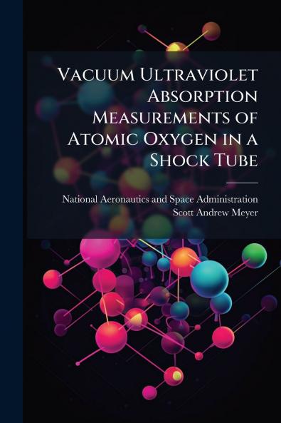 Vacuum Ultraviolet Absorption Measurements of Atomic Oxygen in a Shock Tube