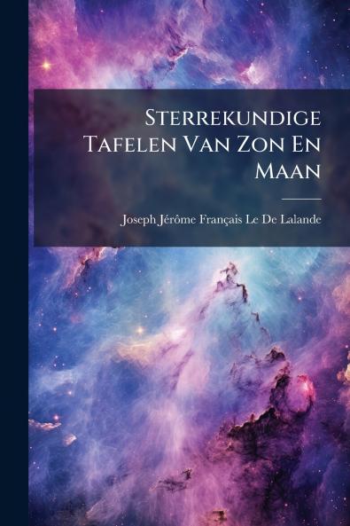 Sterrekundige Tafelen Van Zon En Maan
