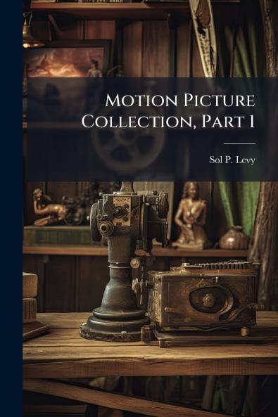 Motion Picture Collection Part 1