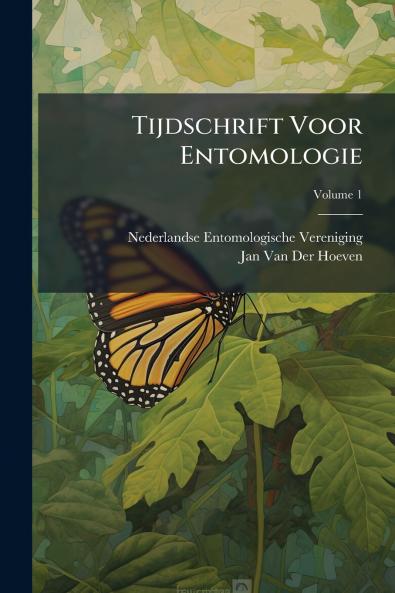 Tijdschrift Voor Entomologie; Volume 1
