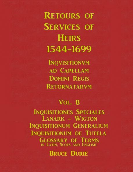 Retours of Services of Heirs 1544-1699 Vol B