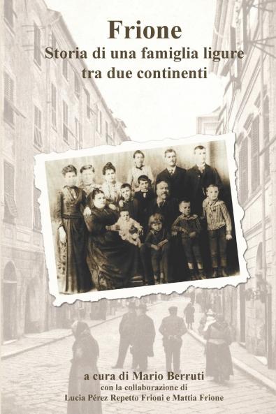 Frione storia di una famiglia ligure tra due continenti