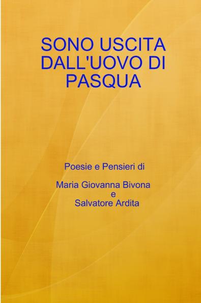 SONO USCITA DALL'UOVO DI PASQUA