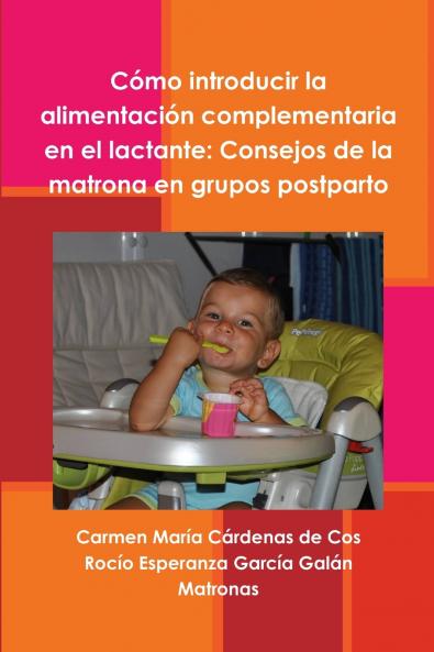 Cómo introducir la alimentación complementaria en el lactante
