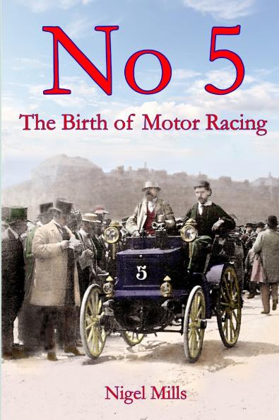 No 5   The Birth of Motor Racing