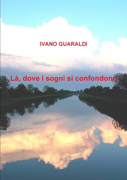 Là dove i sogni si confondono