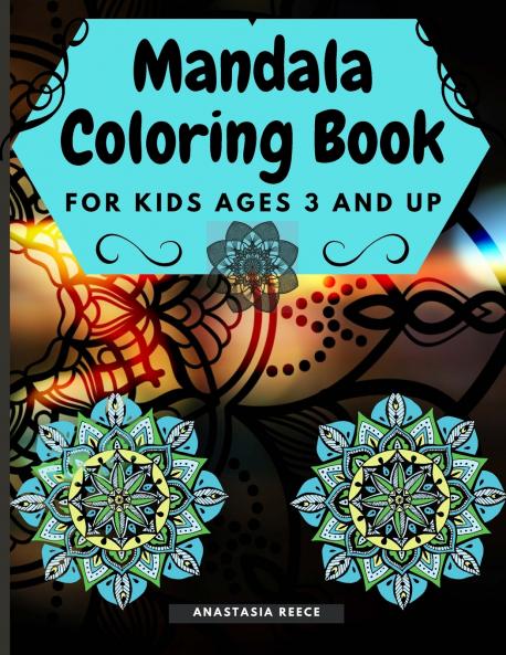 Mandala Coloring Book for Kids Ages 3 and UP