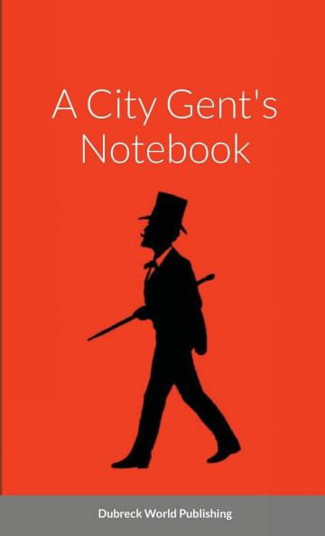 A City Gent's Notebook