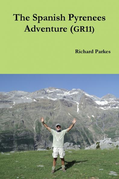 The Spanish Pyrenees Adventure (GR11)