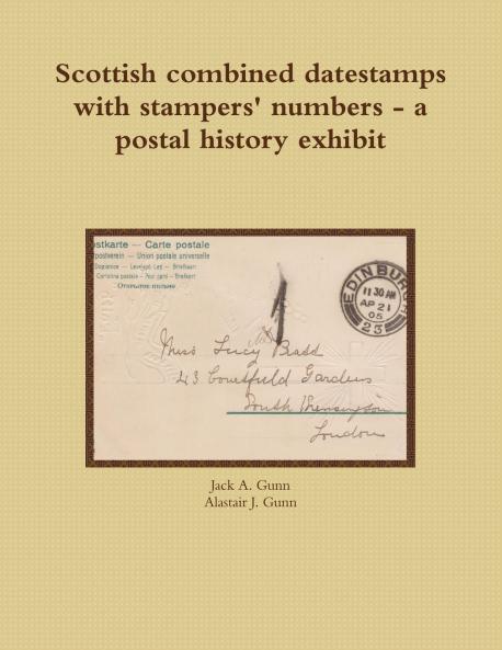 Scottish combined datestamps with stampers numbers - a postal history exhibit