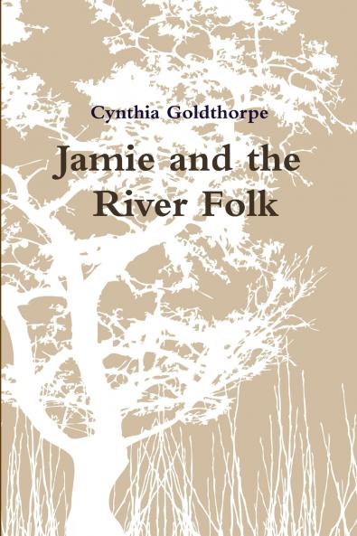 Jamie and the 'River Folk'