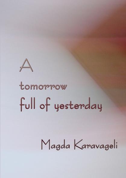 A tomorrow  full of yesterday