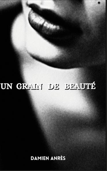 Un grain de beauté