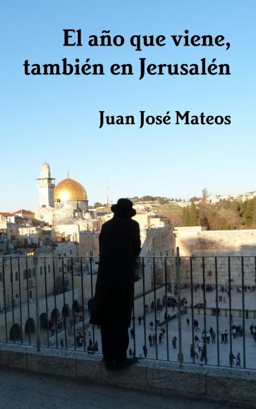 El año que viene también en Jerusalén