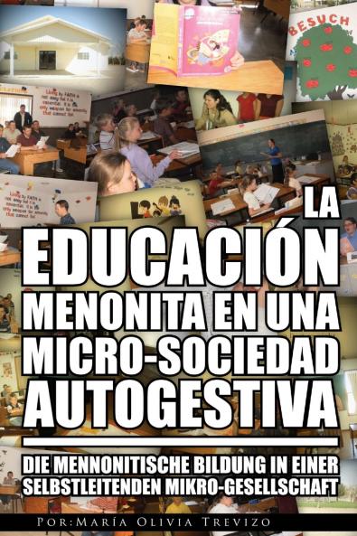 La Educación Menonita En Una Micro-Sociedad Autogestiva