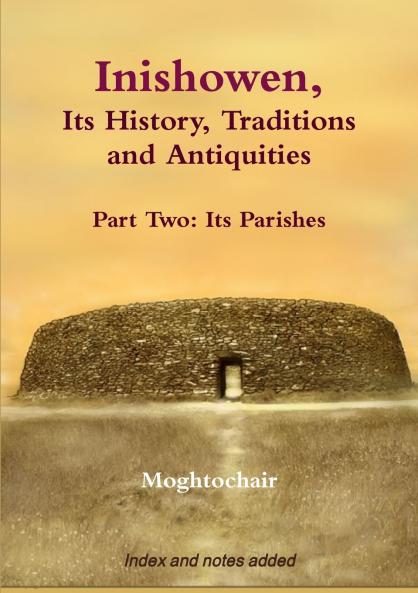 Inishowen Its History Traditions and Antiquities - Part Two