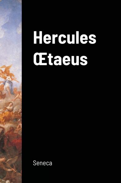 Hercules Œtaeus (Hercules on Mount Oeta)