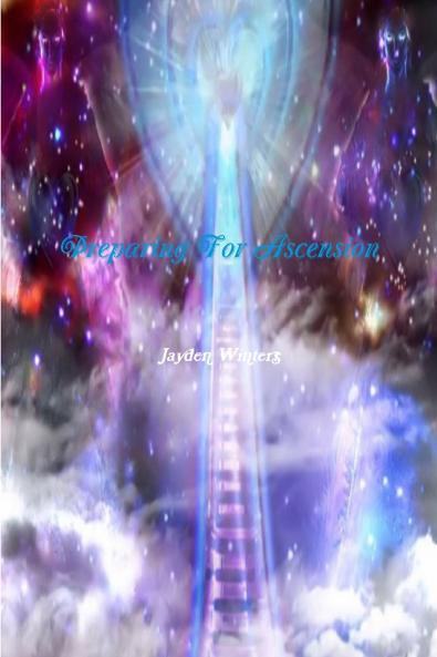 Preparing For Ascension