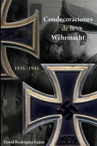 Condecoraciones de la Wehrmacht 1935-1945