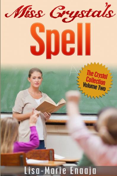 Miss Crystal's Spell
