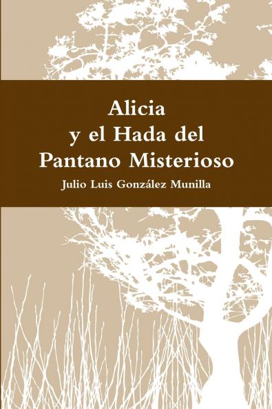 Alicia y el Hada del Pantano Misterioso